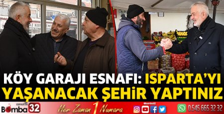 Isparta’yı yaşanacak şehir yaptınız