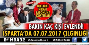 ISPARTA'DA 07.07.2017 YOĞUNLUĞU