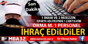 ISPARTA'DA 1 İMAM VE 2 MÜEZZİN İHRAÇ EDİLDİ
