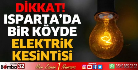 Isparta'da bir köyde elektrik Kesintisi