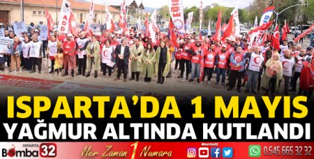 Isparta'da 1 Mayıs coşkusu 