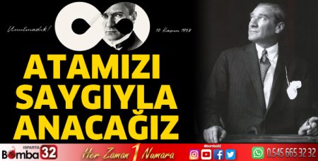 Isparta'da 10 Kasım Atatürk’ü Anma Programı belli oldu