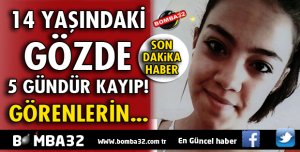 ISPARTA'DA 14 YAŞINDAKİ GÖZDE 5 GÜNDÜR KAYIP!