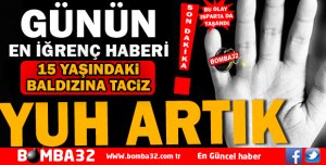 ISPARTA'DA 15 YAŞINDAKİ BALDIZINA CİNSEL SALDIRI