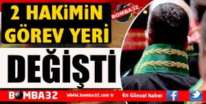 Isparta'da 2 hakimin görev yeri değişti