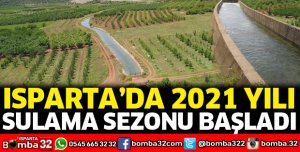 Isparta'da 2021 yılı sulama sezonu başladı