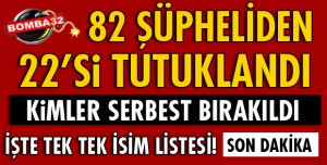 ISPARTA'DA 22 TUTUKLAMA!