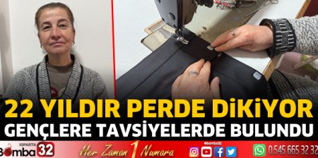 Isparta'da 22 yıldır perde dikimi yapıyor