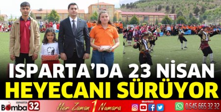 Isparta'da 23 Nisan heyecanı