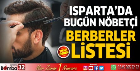 Isparta'da 27 Ağustos Pazar Nöbetçi Berber Listesi