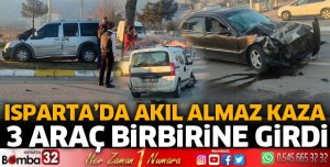 Isparta'da 3 araç birbirine girdi
