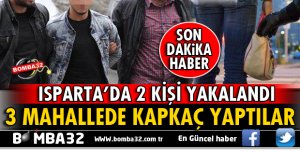 ISPARTA'DA 3 AYRI KAPKAÇ OLAYI AYDINLATILDI