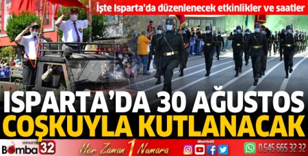 Isparta'da 30 Ağustos coşkuyla kutlanacak