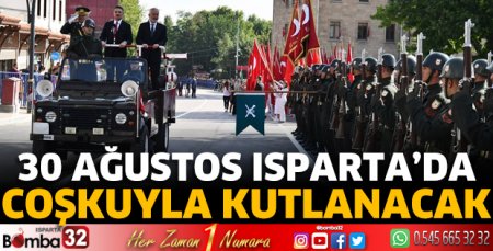 Isparta'da 30 Ağustos coşkuyla kutlanacak