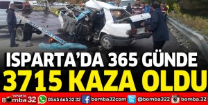 Isparta'da 365 günde 3715 kaza oldu