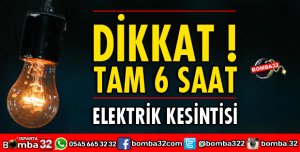 ISPARTA'DA 6 SAAT ELEKTRİK KESİNTİSİ