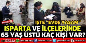 ISPARTA'DA 65 YAŞ ÜSTÜ KAÇ KİŞİ VAR