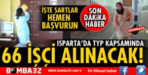 İŞKUR ISPARTA'DA 66 İŞÇİ ALINACAK