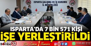 Isparta'da 7 bin 571 kişi işe yerleştirildi