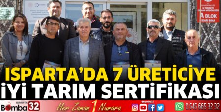 Isparta'da 7 üreticiye İyi Tarım Sertifikası