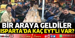 Isparta'da 8 Bin EYT'li var