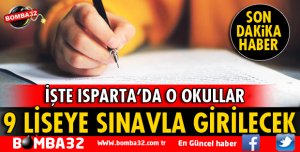ISPARTA'DA 9 LİSEYE SINAVLA GİRİLECEK