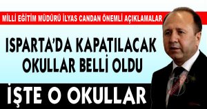 Isparta'da ​kapatılacak okullar belli oldu