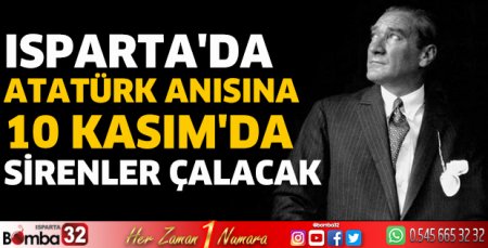 Isparta'da  Atatürk anısına 10 Kasım'da sirenler çalacak