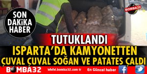 ISPARTA'DA AÇIK KASA KAMYONETTEN SEBZELERİ ÇALDI