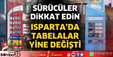 Isparta'da akaryakıt tabelaları yine değişti
