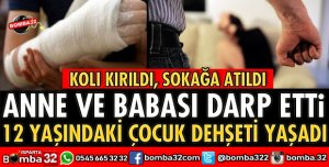 ISPARTA'DA ANNE VE BABA ÇOCUĞUNU DARP EDEREK SOKAĞA ATTI