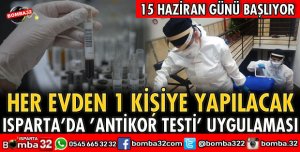 ISPARTA'DA ANTİKOR TESTLERİ BAŞLIYOR
