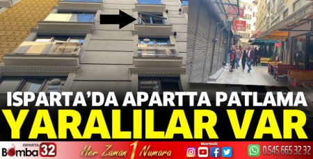 Isparta'da apartta doğalgaz patlaması 