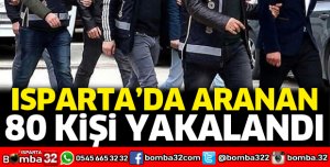 Isparta'da aranan şahıslar yakalandı