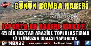 Isparta'da arazi toplulaştırması