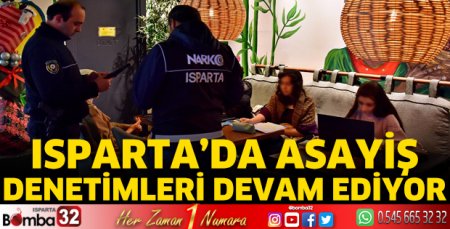 Isparta'da asayiş denetimleri