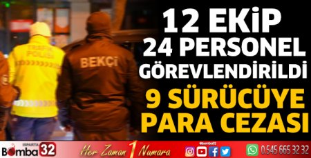 Isparta'da asayiş uygulamaları