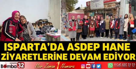 Isparta'da ASDEP hane ziyaretlerine devam ediyor