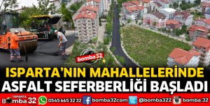 ISPARTA'DA ASFALT SEFERBERLİĞİ