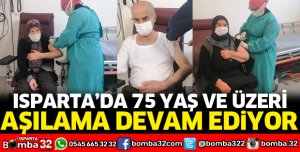 ISPARTA'DA AŞILAMA DEVAM EDİYOR