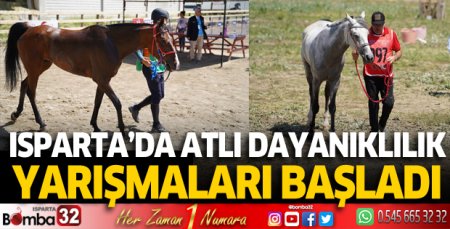 Isparta'da Atlı Dayanıklılık Yarışmaları başladı