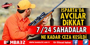 ISPARTA'DA AVCILAR DİKKAT!