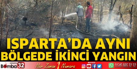 Isparta'da aynı bölgede ikinci yangın