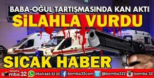 ISPARTADA BABA OĞUL KAVGASINDA SİLAHLAR KONUŞTU