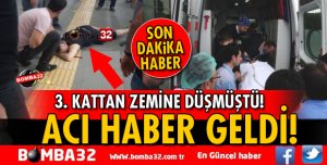 ISPARTA'DA BALKONDAN DÜŞEN KİŞİ YAŞAMINI YİTİRDİ