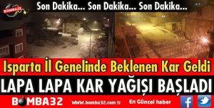 ISPARTA'DA BEKLENEN KAR YAĞIŞI BAŞLADI
