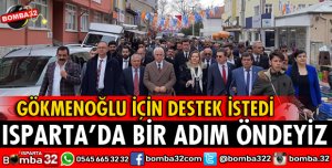 ISPARTA'DA BİR ADIM ÖNDE OLDUĞUMUZ ORTADA