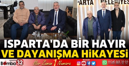 Isparta'da bir hayır ve dayanışma hikayesi
