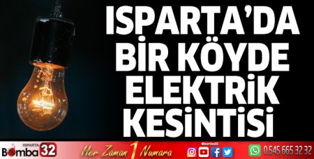 Isparta'da bir köyde elektrik kesintisi 