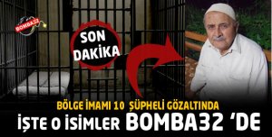 ISPARTA'DA BÖLGE İMAMI VE 10 ŞÜPHELİ GÖZALTINDA